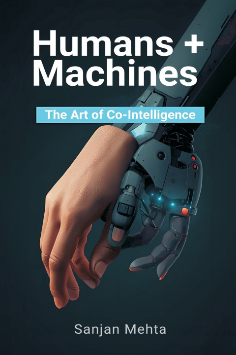 Kniha Humans + Machines Sanjan Mehta