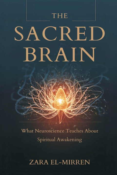 Kniha The Sacred Brain Zara El-Mirren