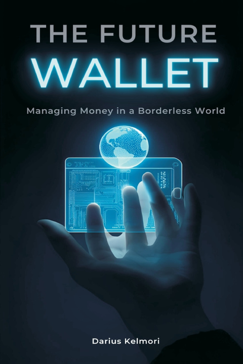Knjiga The Future Wallet Darius Kelmori