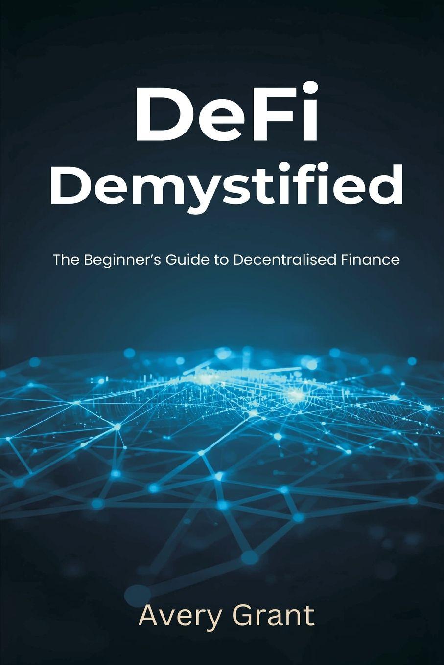 Livro DeFi Demystified Avery Grant