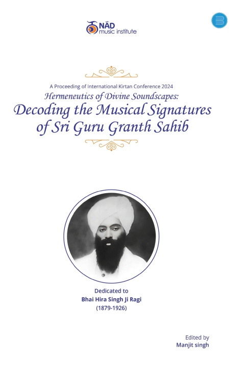 Knjiga Decoding the Musical Signatures of Sri Guru Granth Sahib Dr. Manjit Singh