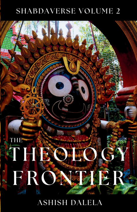 Book The Theology Frontier Ashish Dalela