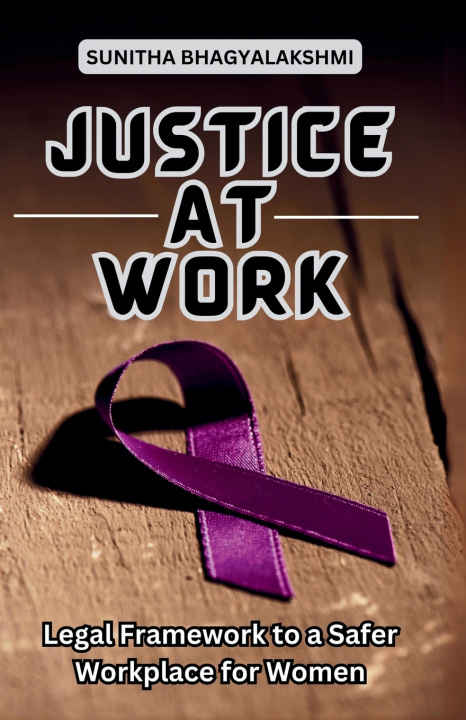 Knjiga Justice at Work Sunitha Bhagyalakshmi