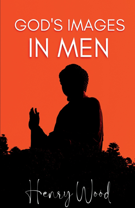 Kniha God's Image in Man Henry Wood