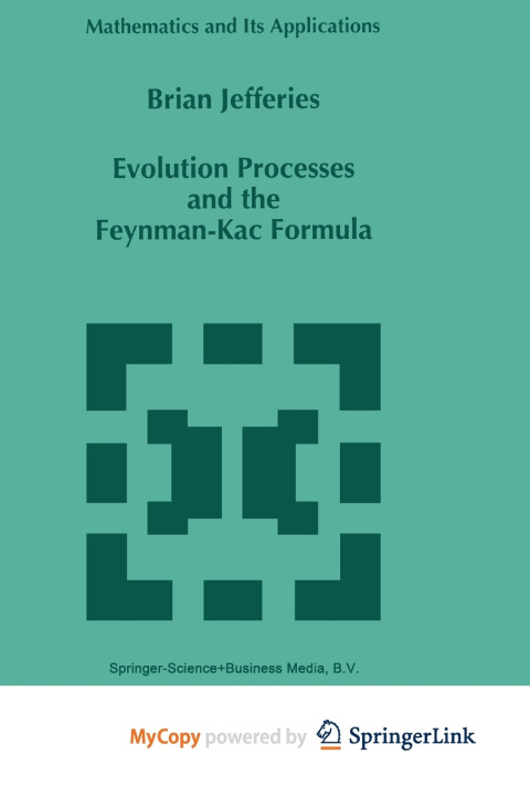 Kniha Evolution Processes and the Feynman-Kac Formula Brian Jefferies
