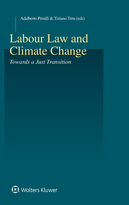 Kniha Labour Law and Climate Change Adalberto Perulli