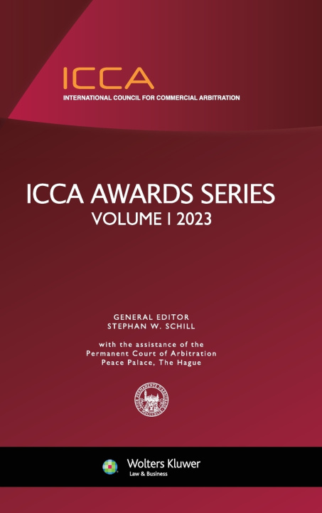 Kniha ICCA Awards Series, Volume I (2023) Stephan W. Schill