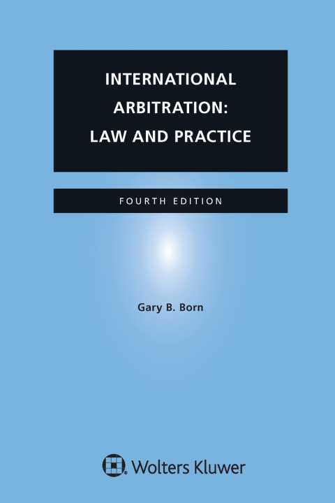 Knjiga International Arbitration Gary B. Born