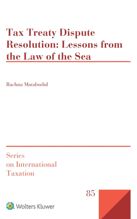 Knjiga Tax Treaty Dispute Resolution Rachna Matabudul