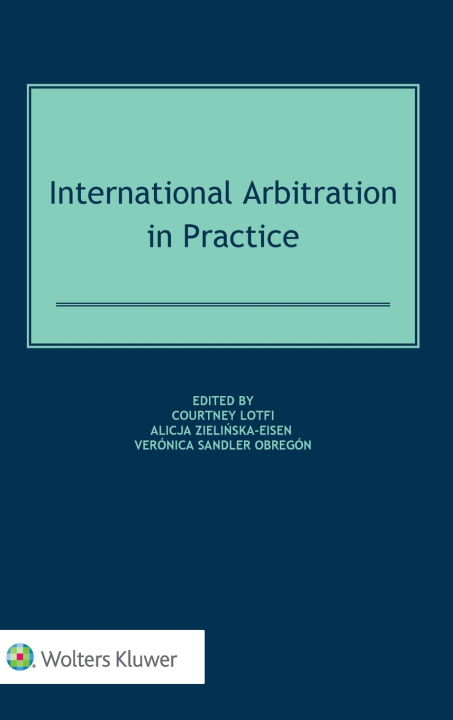 Kniha International Arbitration in Practice Alicja Zielińska-Eisen
