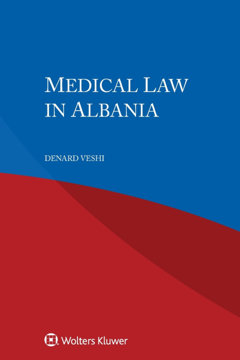 Kniha Medical Law in Albania Denard Veshi