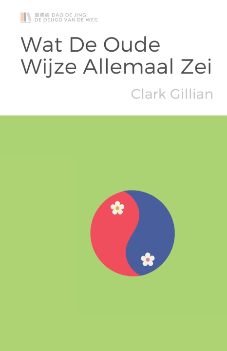 Knjiga Wat Laozi Allemaal zei Clark Gillian Van Herrewege