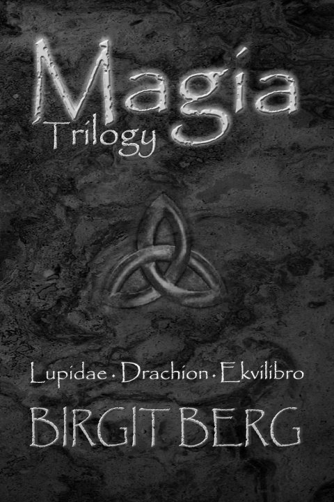 Kniha Magia Trilogy Birgit Berg
