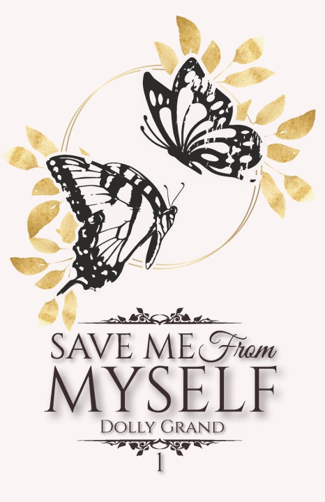 Kniha Save Me From Myself Dolly Grand