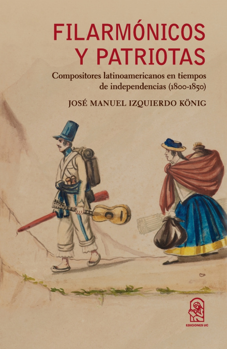 Kniha Filarmónicos y patriotas José Manuel Izquierdo König