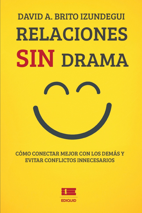 Carte Relaciones sin drama David A. Brito Izundegui