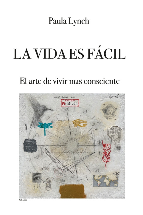 Kniha La vida es facil Paula Lynch Aguile Paula Lynch Aguilera