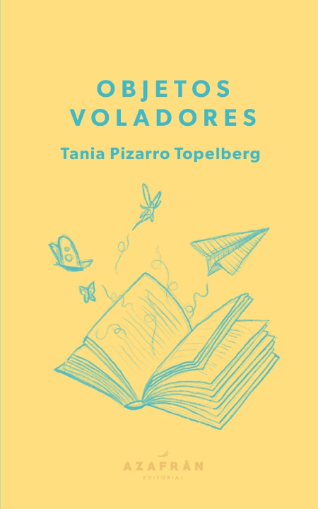 Kniha Objetos voladores Tania Pizarro Topelberg