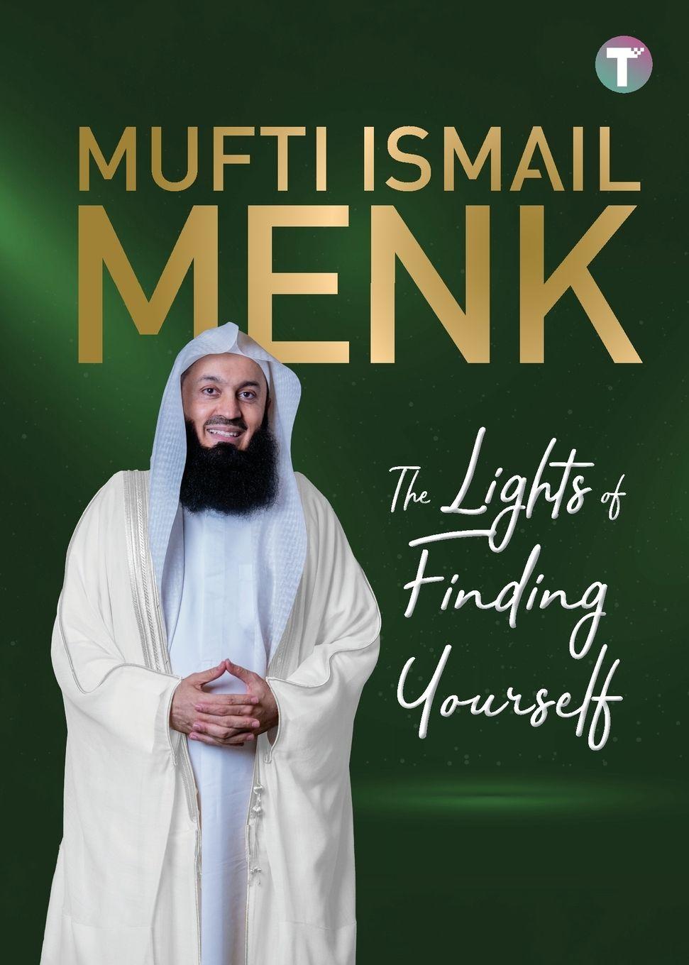 Kniha The Lights of Finding Yourself Mufti Ismail Menk