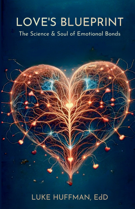 Knjiga Love's Blueprint Luke Huffman EdD