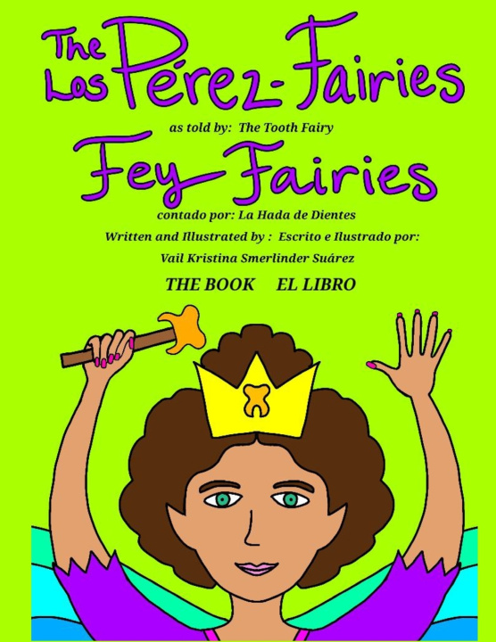 Kniha The Pérez- Fairies As Told by Fey Fairies Vail Kristina Smerlinder Suárez