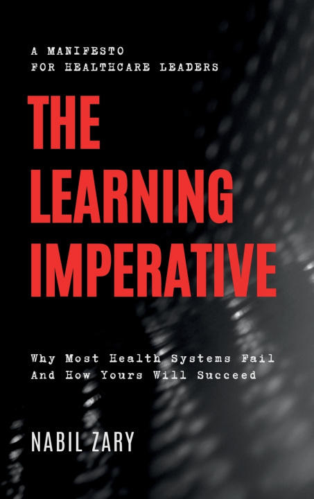Kniha The Learning Imperative Nabil Zary