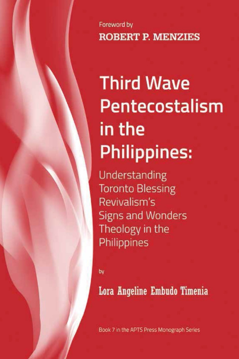 Βιβλίο Third Wave Pentecostalism in the Philippines Lora Angeline Timenia