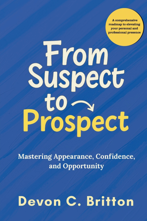 Kniha From Suspect to Prospect Devon C. Britton