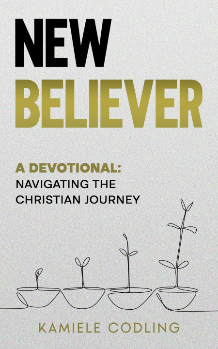 Kniha New Believer Kamiele Codling