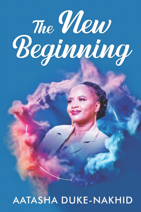 Knjiga The New Beginning Aatasha Duke-Nahkid