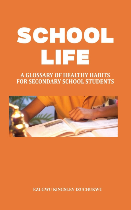Kniha School Life Ezugwu Kingsley Izuchukwu