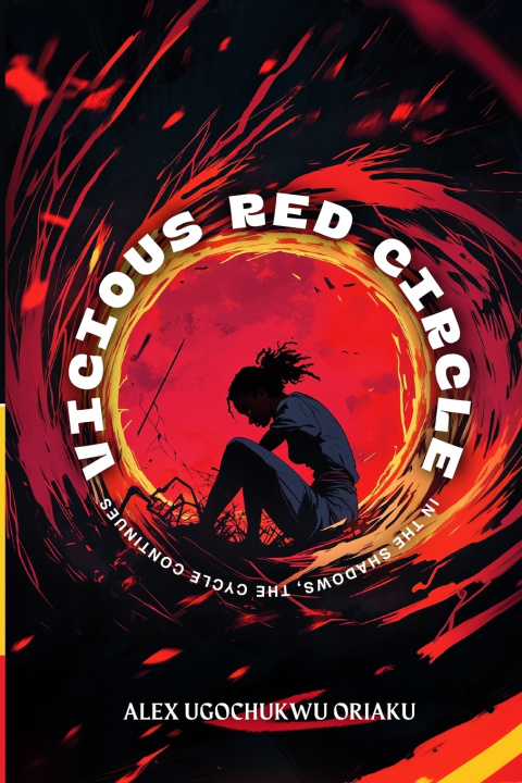 Kniha Vicious Red Circle Ambassador Alex Ugochukwu Oriaku
