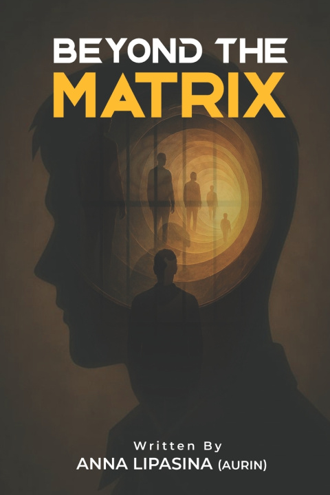 Kniha Beyond The Matrix Anna Lipasina