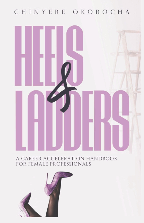 Kniha Heels & Ladders Chinyere Okorocha