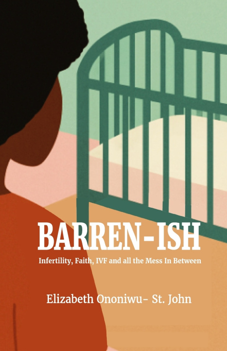 Knjiga Barren-ish Elizabeth Ononiwu-St. John
