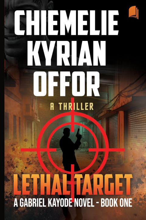 Knjiga LETHAL TARGET CHIEMELIE KYRIAN OFFOR
