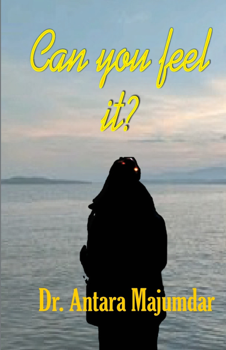 Kniha Can you feel it?? Antara Majumdar
