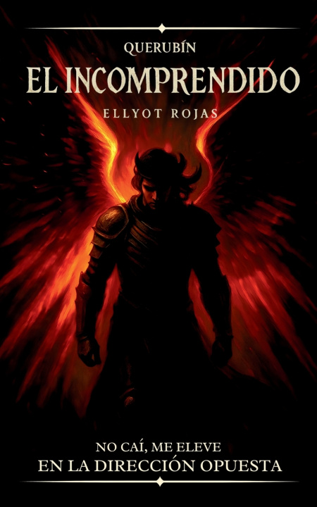Kniha EL INCOMPRENDIDO Ellyot Rojas