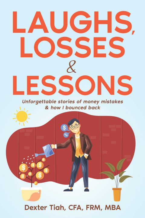 Kniha LAUGHS, LOSSES & LESSONS Dexter Tiah CFA