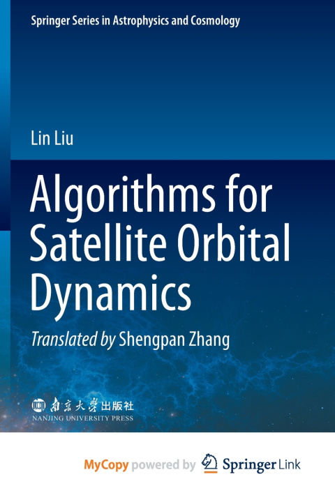Knjiga Algorithms for Satellite Orbital Dynamics Lin Liu