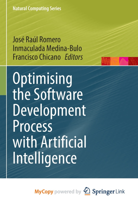 Book Optimising the Software Development Process with Artificial Intelligence José Raúl Romero