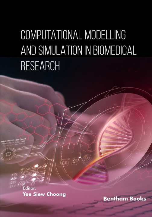 Kniha Computational Modeling and Simulation in Biomedical Research Yee Siew Choong