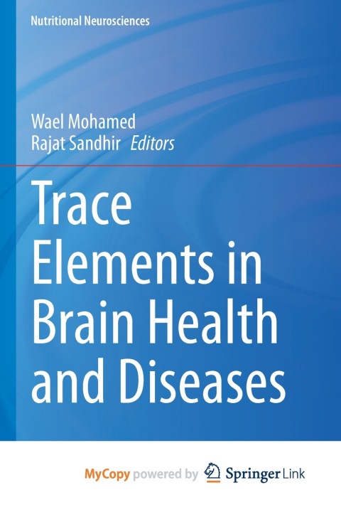 Knjiga Trace Elements in Brain Health and Diseases Wael Mohamed
