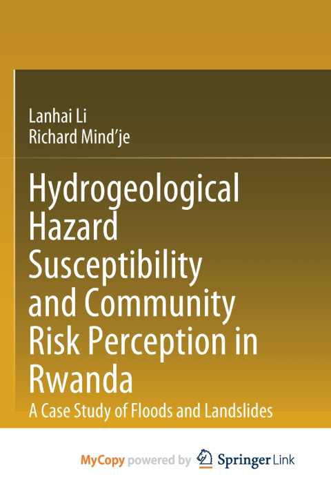Knjiga Hydrogeological Hazard Susceptibility and Community Risk Perception in Rwanda Lanhai Li
