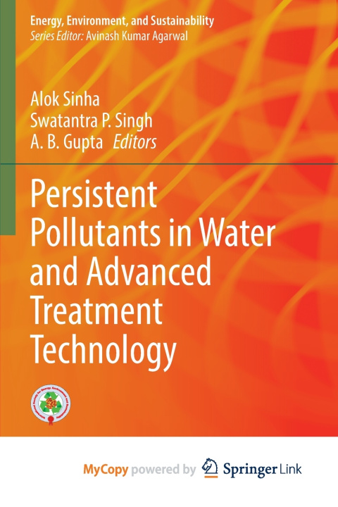 Kniha Persistent Pollutants in Water and Advanced Treatment Technology Alok Sinha