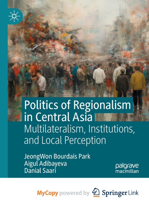 Kniha Politics of Regionalism in Central Asia JeongWon BOURDAIS PARK