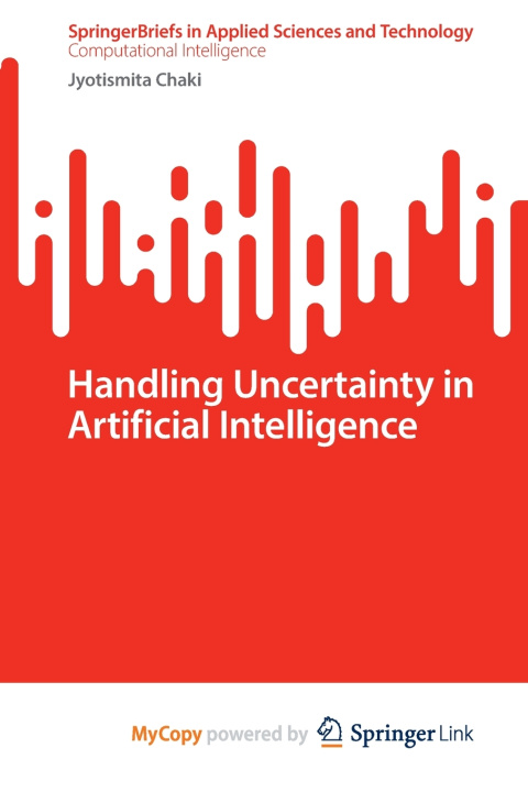 Kniha Handling Uncertainty in Artificial Intelligence Jyotismita Chaki