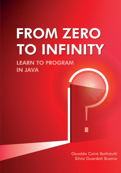 Kniha From Zero to Infinity. Learn to Program in Java. Silvia Guardati Buemo