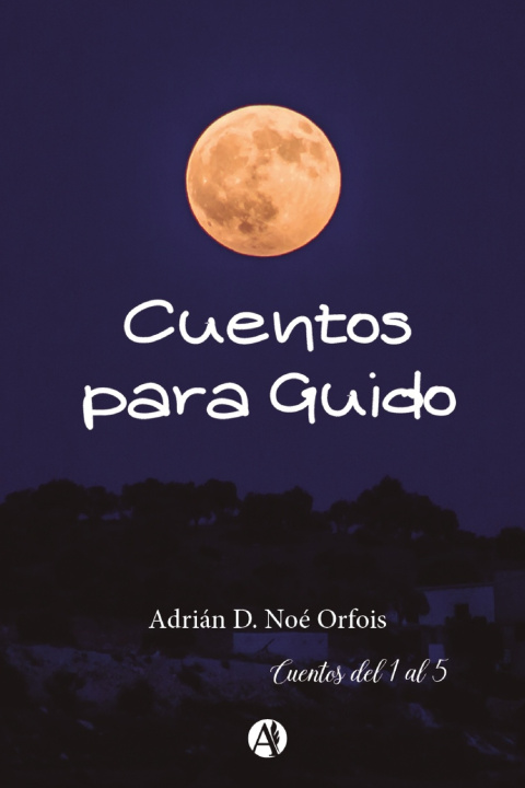 Kniha Cuentos Para Guido Adrián D. Noé Orfois