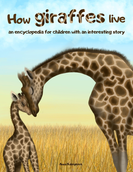 Kniha How Giraffes Live Anna Kalmykova